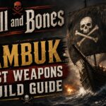 Skull and Bones Sambuk Best Weapons Build Guide