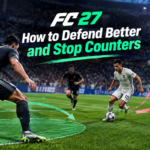 FC 27 How to Defend Better and Stop Counters